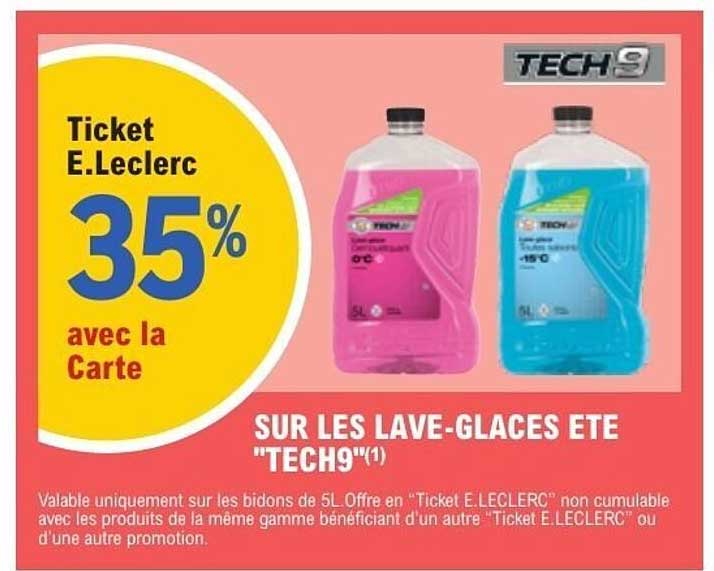Ticket E.Leclerc 35% avec la Carte SUR LES LAVE-GLACES ETE "TECH9"