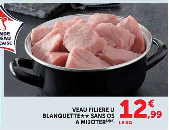 VEAU FILIERE U BLANQUETTE** SANS OS A MIJOTER(2)(B)