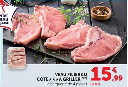 VEAU FILIERE U COTE★★★A GRILLER(2)(8) La barquette de 4 pièces