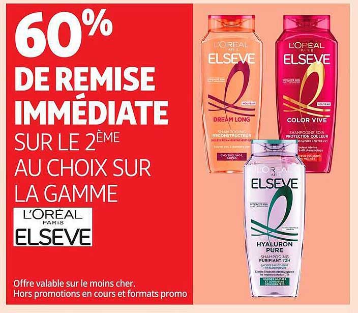 60% DE REMISE IMMÉDIATE SUR LE 2ÈME AU CHOIX SUR LA GAMME L'ORÉAL PARIS ELSEVE