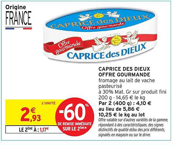CAPRICE DES DIEUX OFFRE GOURMANDE