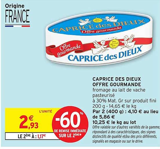 CAPRICE DES DIEUX OFFRE GOURMANDE