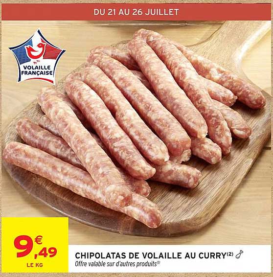 CHIPOLATAS DE VOLAILLE AU CURRY