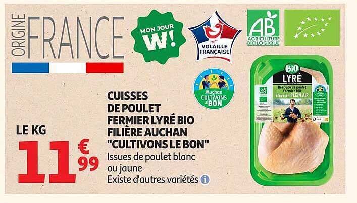 CUISSES DE POULET FERMIER LYRÉ BIO FILIÈRE AUCHAN "CULTIVONS LE BON"
