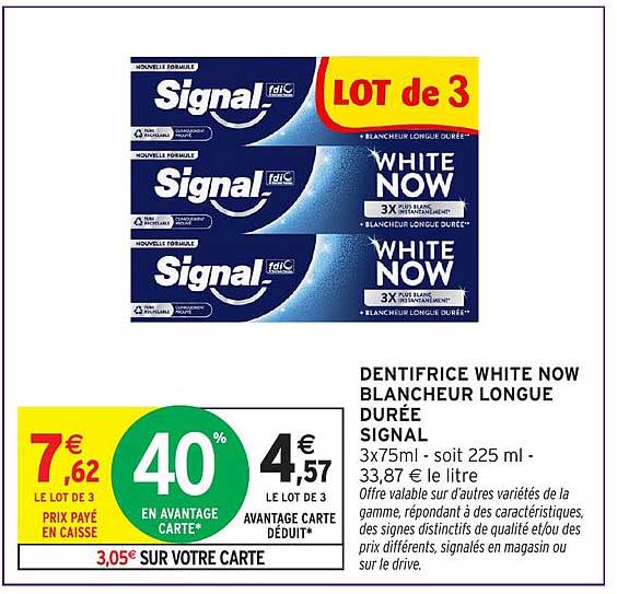 DENTIFRICE WHITE NOW BLANCHEUR LONGUE DURÉE SIGNAL 3x75ml - soit 225 ml