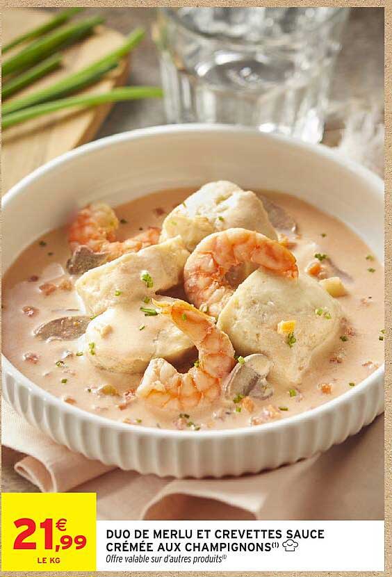 DUO DE MERLU ET CREVETTES SAUCE CRÉMÉE AUX CHAMPIGNONS(1)