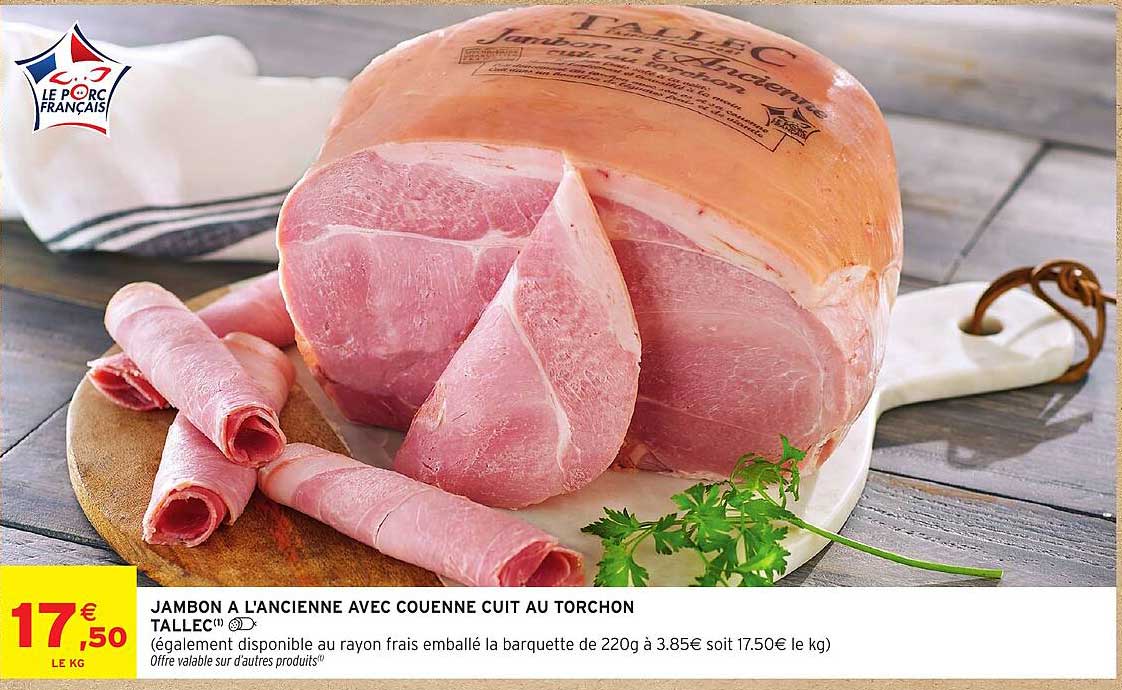 JAMBON A L'ANCIENNE AVEC COUENNE CUIT AU TORCHON TALLEC
