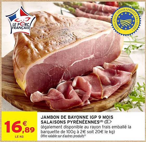 JAMBON DE BAYONNE IGP 9 MOIS SALAISONS PYRÉNÉENNES