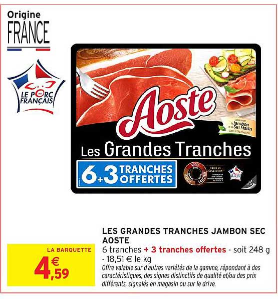 LES GRANDES TRANCHES JAMBON SEC AOSTE