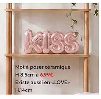 Mot à poser céramique H 8.5cm à 6.99€ Existe aussi en «LOVE» H.14cm