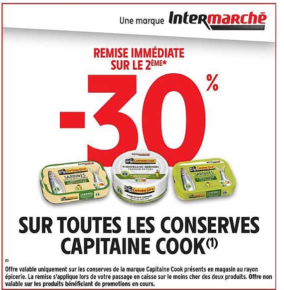 REMISE IMMÉDIATE SUR LE 2ÈME* -30% SUR TOUTES LES CONSERVES CAPITAINE COOK(1)