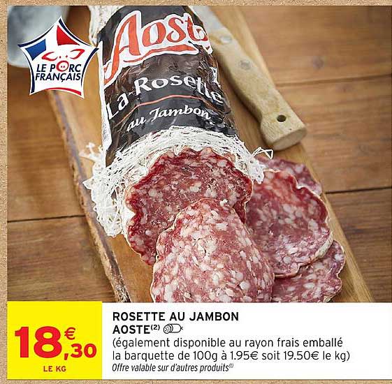 ROSETTE AU JAMBON AOSTE