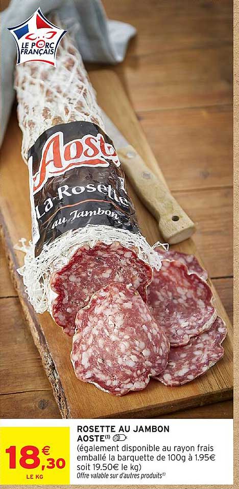 ROSETTE AU JAMBON AOSTE(1)