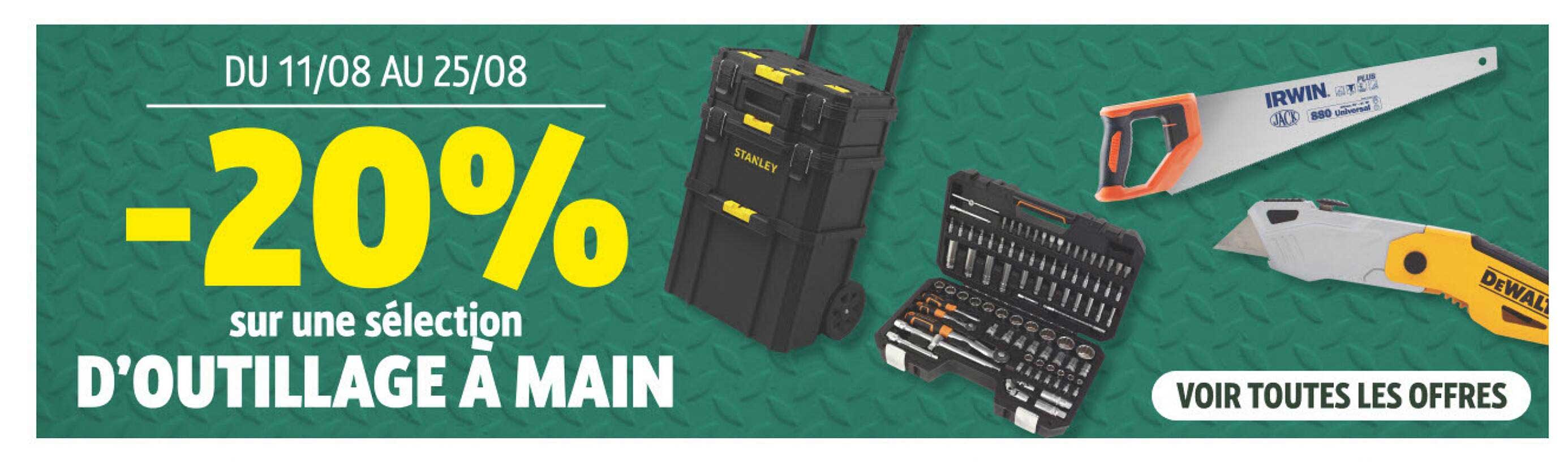 -20% sur une sélection d’outillage à main