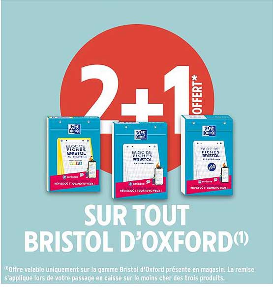 2+1 OFFERT* SUR TOUT BRISTOL D’OXFORD