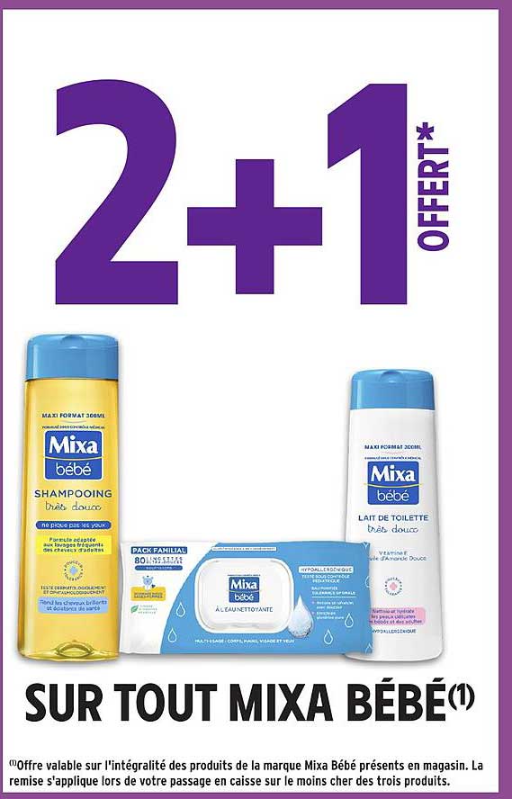 2+1 OFFERT* SUR TOUT MIXA BÉBÉ