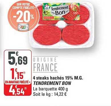 4 steaks hachés 15% M.G. TENDREMENT BON