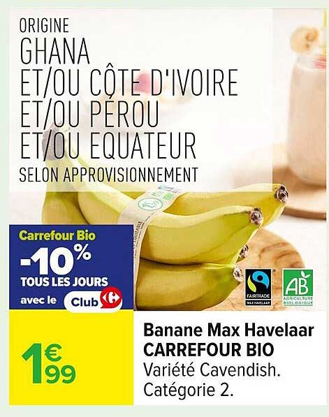 Banane Max Havelaar CARREFOUR BIO