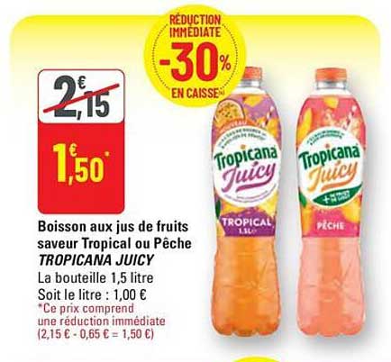 Boisson aux jus de fruits saveur Tropical ou Pêche TROPICANA JUICY