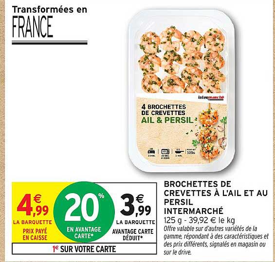 BROCHETTES DE CREVETTES À L'AIL ET AU PERSIL INTERMARCHÉ