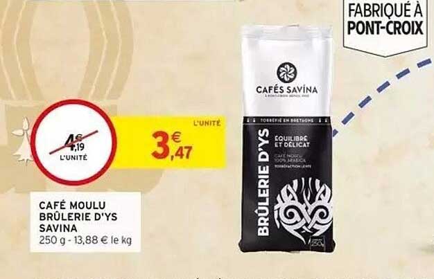 CAFÉ MOULU BRÛLERIE D'YS SAVINA