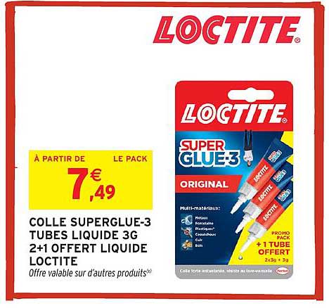COLLE SUPERGLUE-3 TUBES LIQUIDE 3G 2+1 OFFERT LIQUIDE LOCTITE