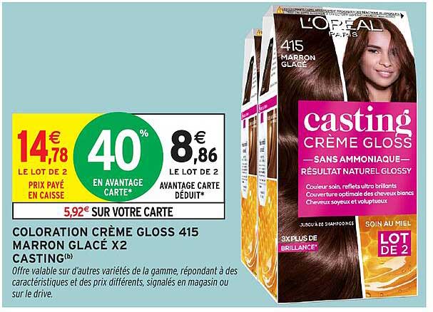 COLORATION CRÈME GLOSS 415 MARRON GLACÉ X2 CASTING