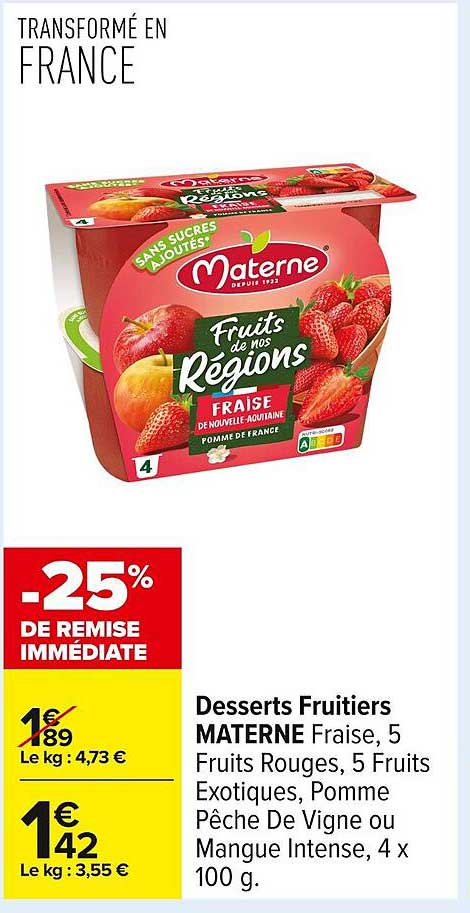 Desserts Fruitiers MATERNE Fraise, 5 Fruits Rouges, 5 Fruits Exotiques, Pomme Pêche De Vigne ou Mangue Intense, 4 x 100 g