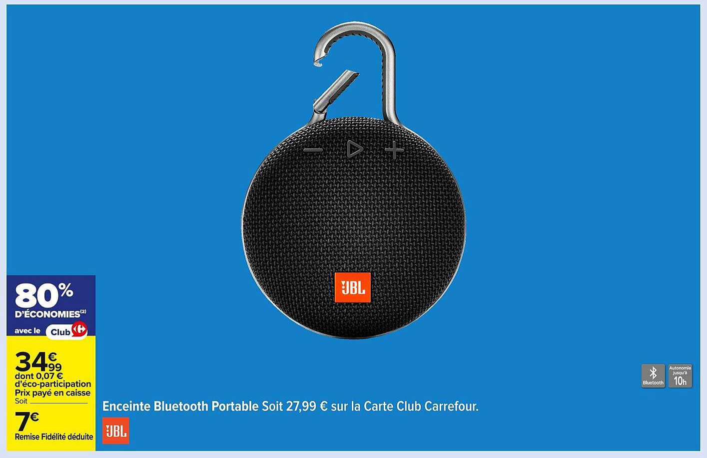 Enceinte Bluetooth Portable Soit 27,99 € sur la Carte Club Carrefour.