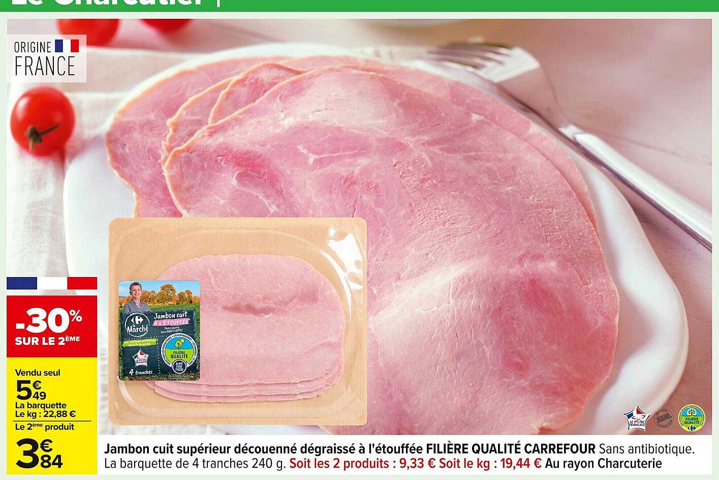 Jambon cuit supérieur découpé à l'étouffée FILIÈRE QUALITÉ CARREFOUR