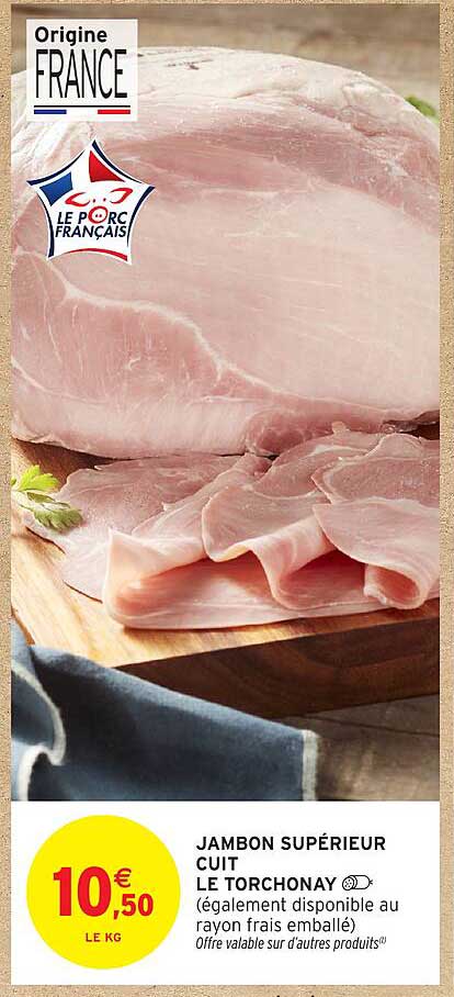 JAMBON SUPÉRIEUR CUIT LE TORCHONAY