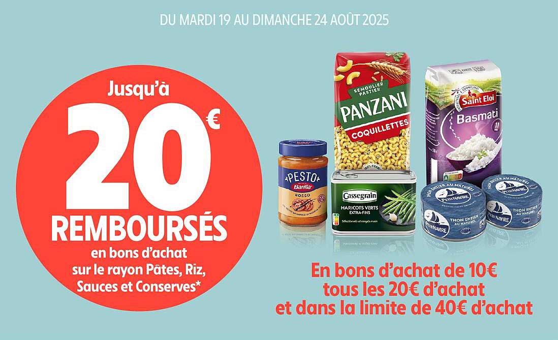 Jusqu'à 20€ REMBOURSÉS en bons d'achat sur le rayon Pâtes, Riz, Sauces et Conserves