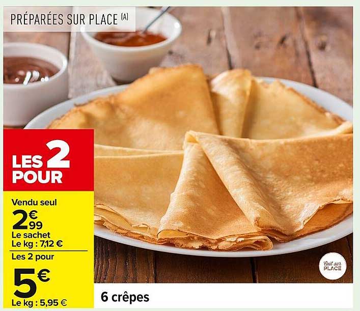 Les 2 pour 5€ sur les crêpes préparées sur place