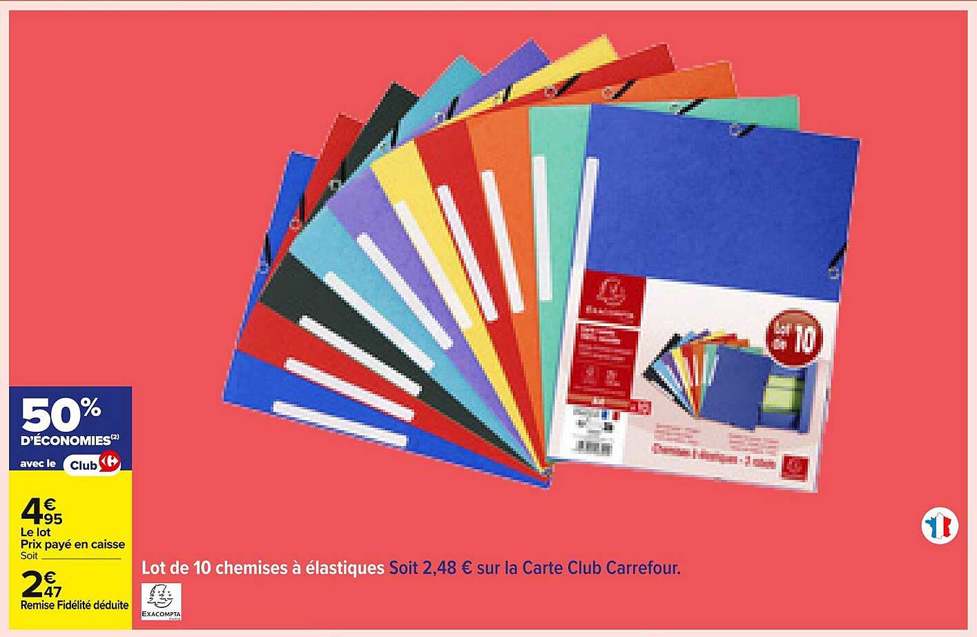 Lot de 10 chemises à élastiques Soit 2,48 € sur la Carte Club Carrefour.