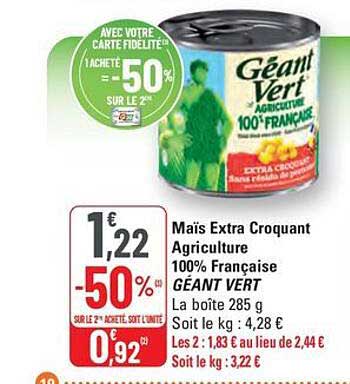 Mais Extra Croquant Agriculture 100% Française GÉANT VERT