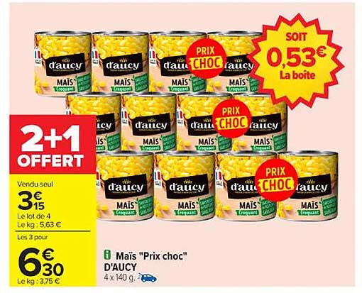 Mais "Prix choc" D'AUCY