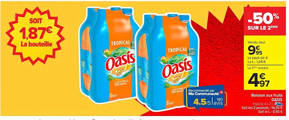 Oasis Tropical -50% sur le 2ème