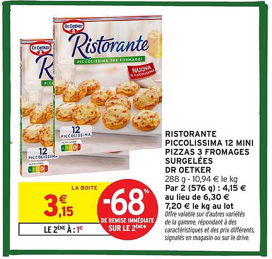 RISTORANTE PICCOLISSIMA 12 MINI PIZZAS 3 FROMAGES DR OETKER