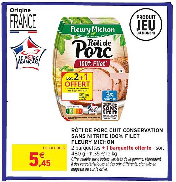 RÔTI DE PORC CUIT CONSERVATION SANS NITRITE 100% FILET FLEURY MICHON