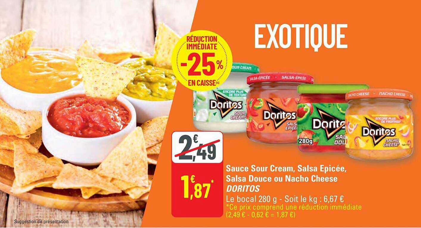 Sauce Sour Cream, Salsa Épicée, Salsa Douce ou Nacho Cheese DORITOS