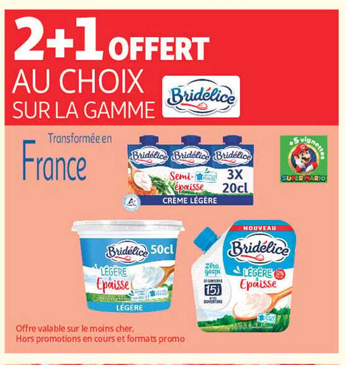 2+1 OFFERT AU CHOIX SUR LA GAMME Bridélice