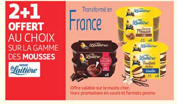 2+1 OFFERT AU CHOIX SUR LA GAMME DES MOUSSES
