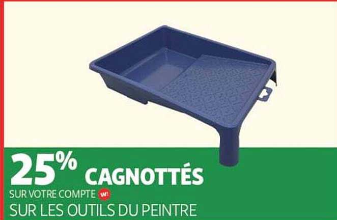 25% CAGNOTTÉS SUR VOTRE COMPTE SUR LES OUTILS DU PEINTRE