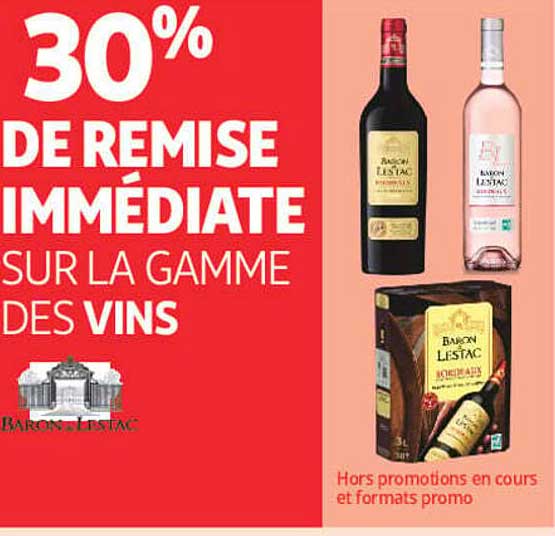 30% DE REMISE IMMEDIATE SUR LA GAMME DES VINS