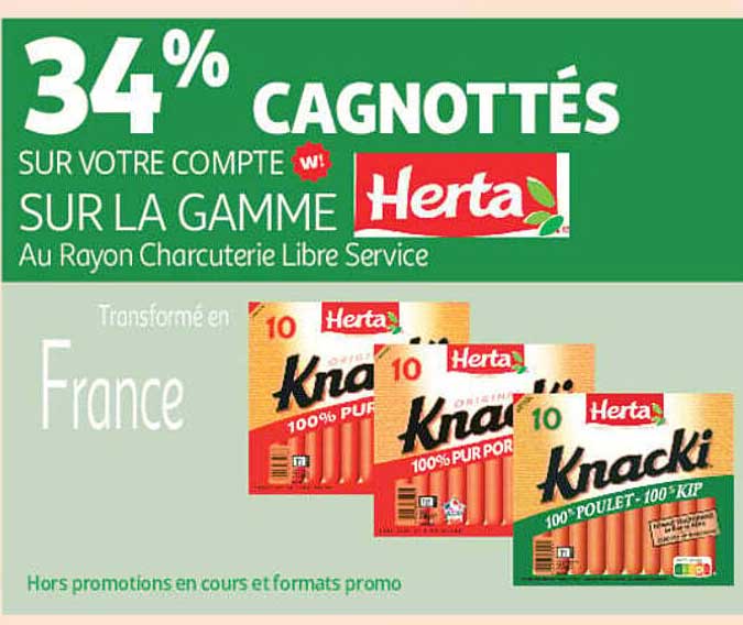34% CAGNOTTÉS SUR VOTRE COMPTE W! SUR LA GAMME Herta Au Rayon Charcuterie Libre Service