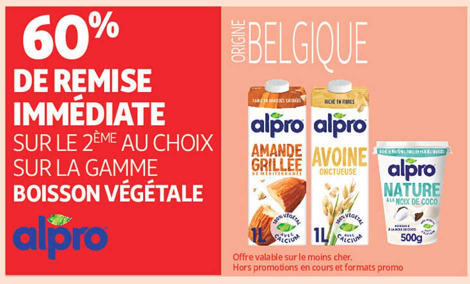 60% DE REMISE IMMÉDIATE SUR LE 2ÈME AU CHOIX SUR LA GAMME BOISSON VÉGÉTALE alpro
