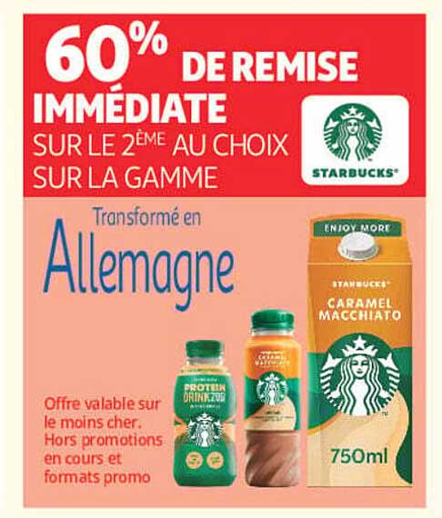 60% DE REMISE IMMÉDIATE SUR LE 2ÈME AU CHOIX SUR LA GAMME Starbucks