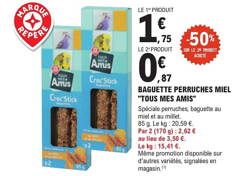 BAGUETTE PERRUCHES MIEL "TOUS MES AMIS"