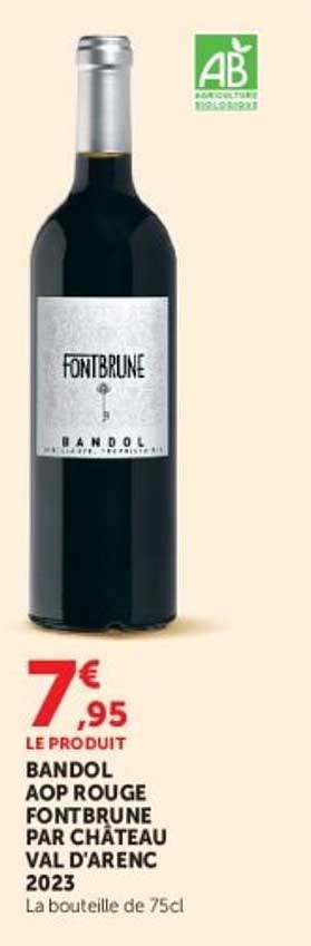 BANDOL AOP ROUGE FONTBRUNE PAR CHÂTEAU VAL D’ARENC 2023