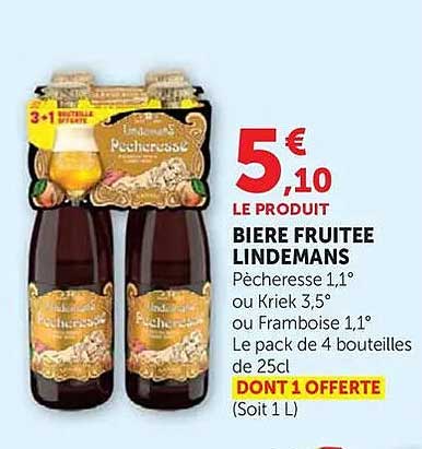 BIERE FRUITEE LINDEMANS Pêcheresse 1,1° ou Kriek 3,5° ou Framboise 1,1° Le pack de 4 bouteilles de 25cl DONT 1 OFFERTE
